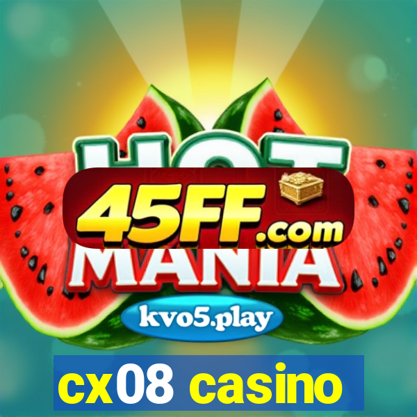 cx08 casino